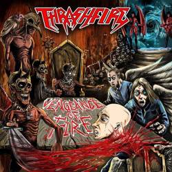 Thrashfire : Vengeance of Fire Thrashfire : Vengeance of Fire